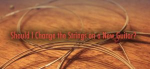 Change Strings New Guitar